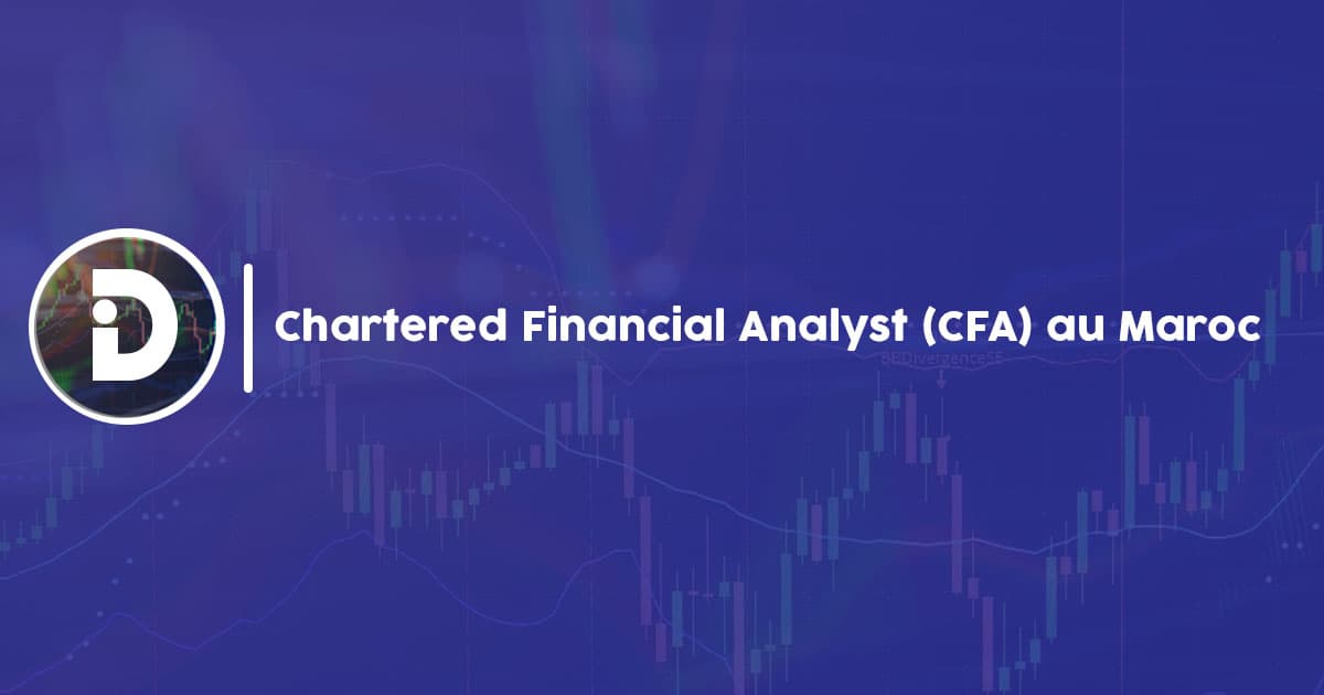 Chartered Financial Analyst (CFA) : Qu’est-ce que c’est ? et quelle valeur ajoutée ?  