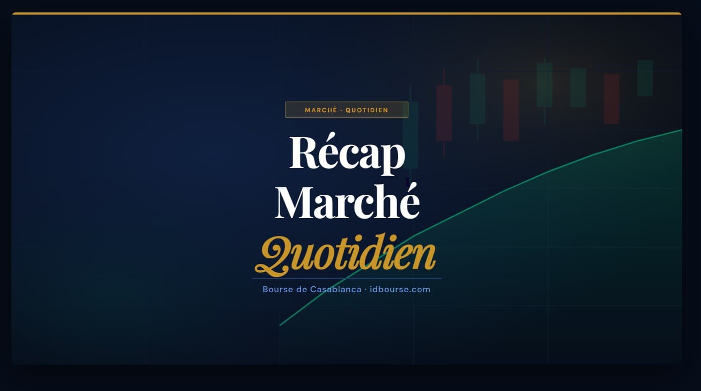 Bourse de Casablanca : Le MASI repasse au-dessus des 17 700 points (22 juillet 2026)